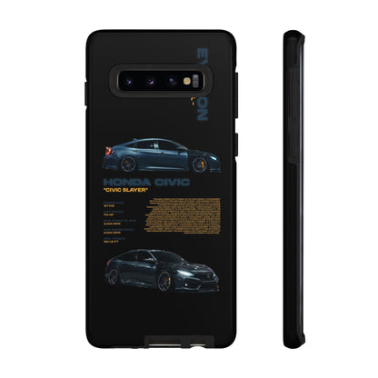 "Civic Slayer" Sturdy Case