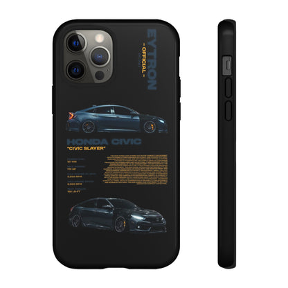 "Civic Slayer" Sturdy Case