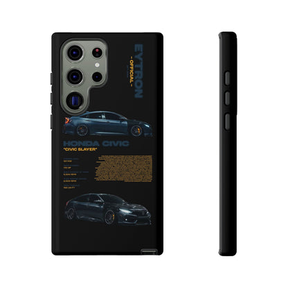 "Civic Slayer" Sturdy Case