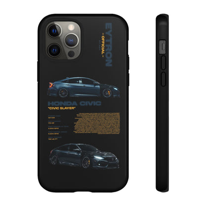 "Civic Slayer" Sturdy Case