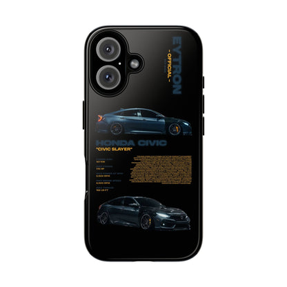 "Civic Slayer" Sturdy Case