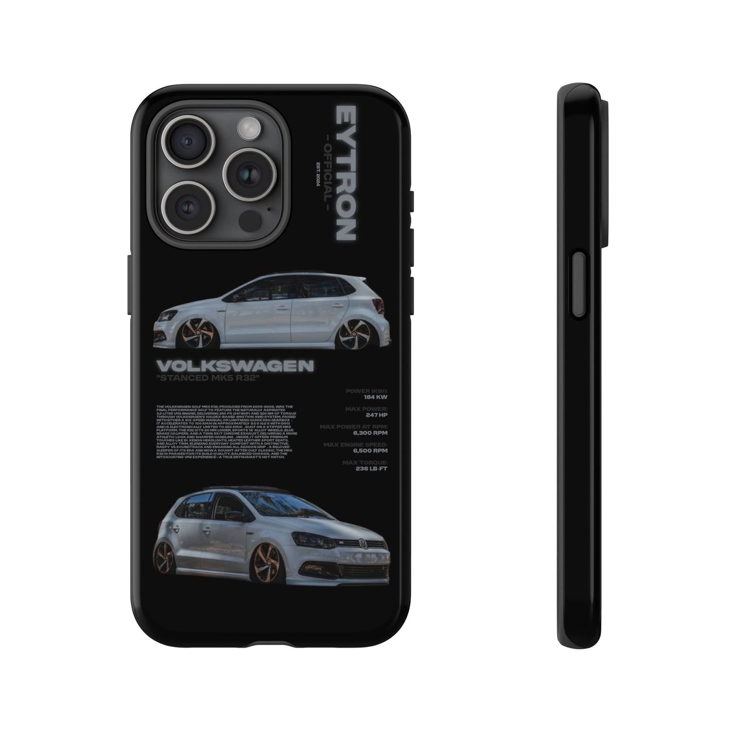 "Stanced MK5 R32" Sturdy Case