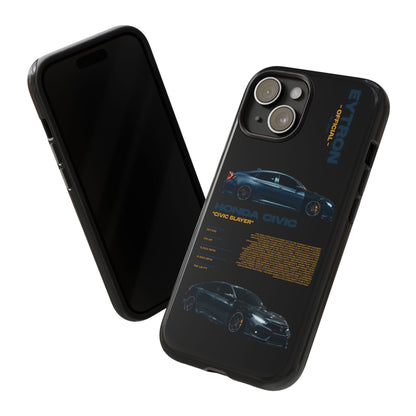 "Civic Slayer" Sturdy Case