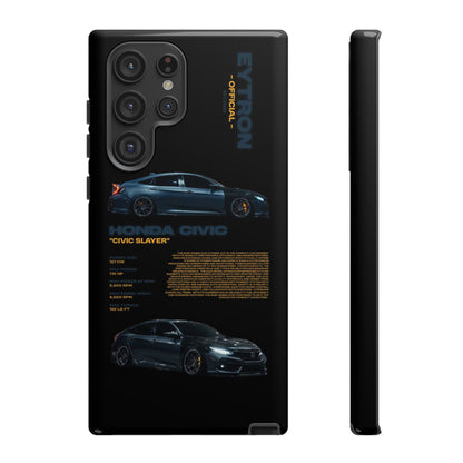 "Civic Slayer" Sturdy Case