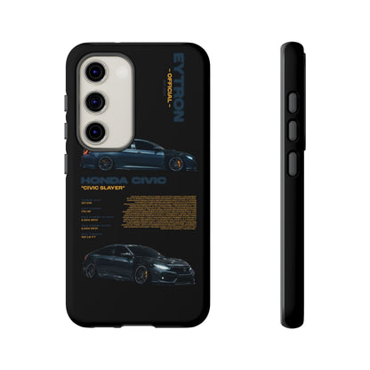 "Civic Slayer" Sturdy Case