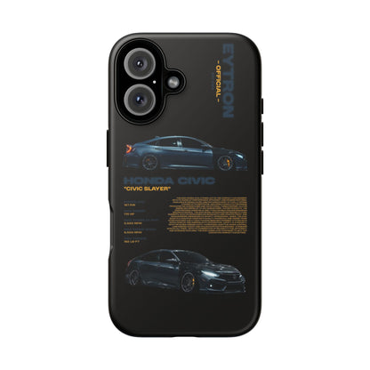 "Civic Slayer" Sturdy Case