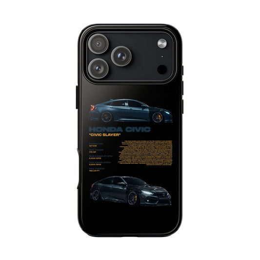 "Civic Slayer" Sturdy Case