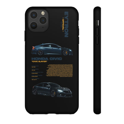 "Civic Slayer" Sturdy Case