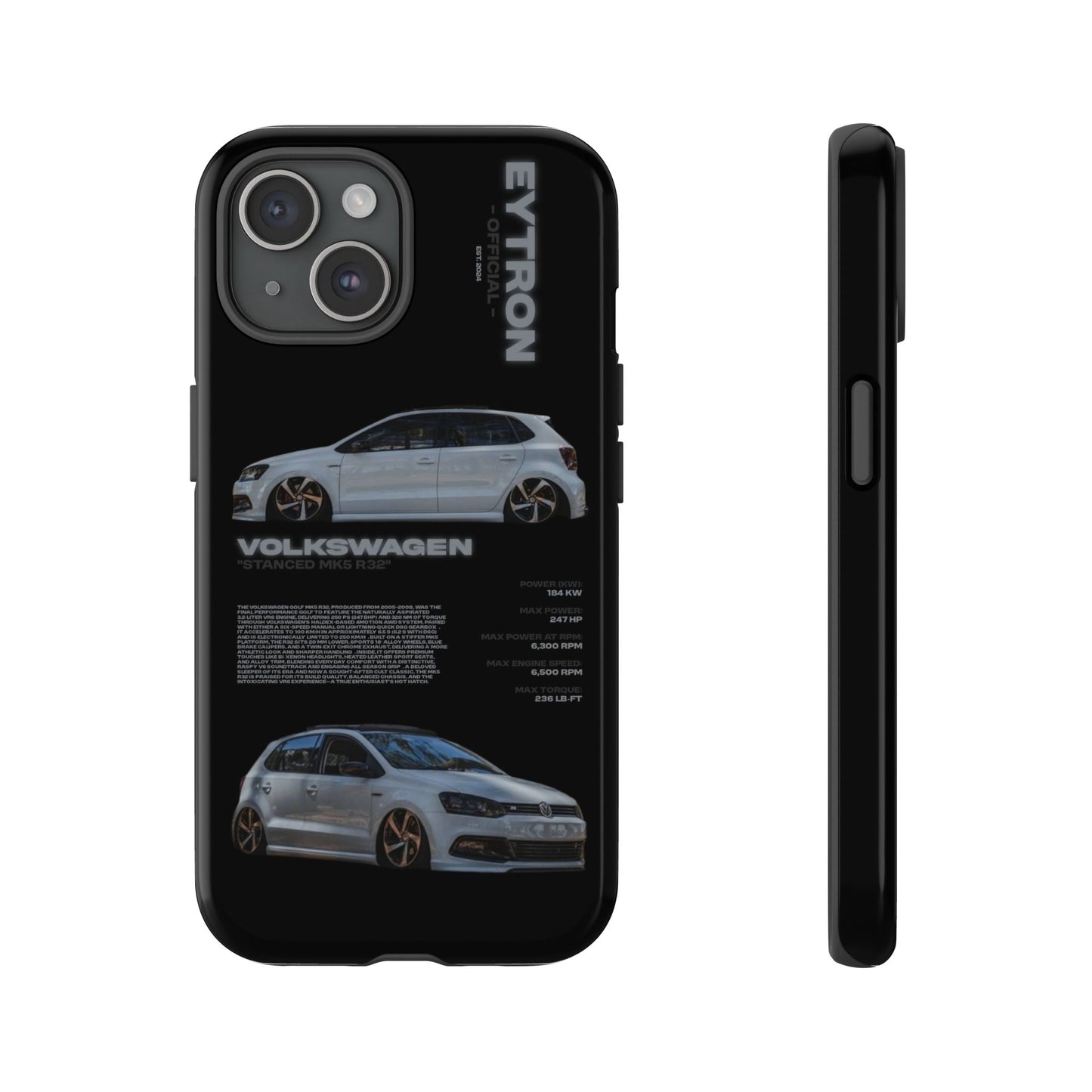 "Stanced MK5 R32" Sturdy Case