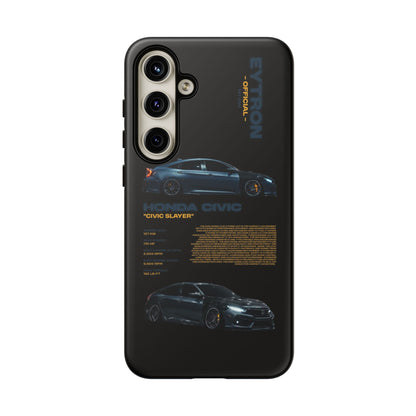 "Civic Slayer" Sturdy Case