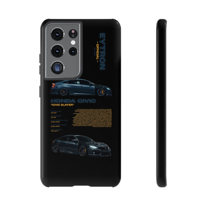 "Civic Slayer" Sturdy Case