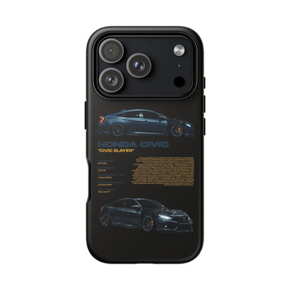 "Civic Slayer" Sturdy Case