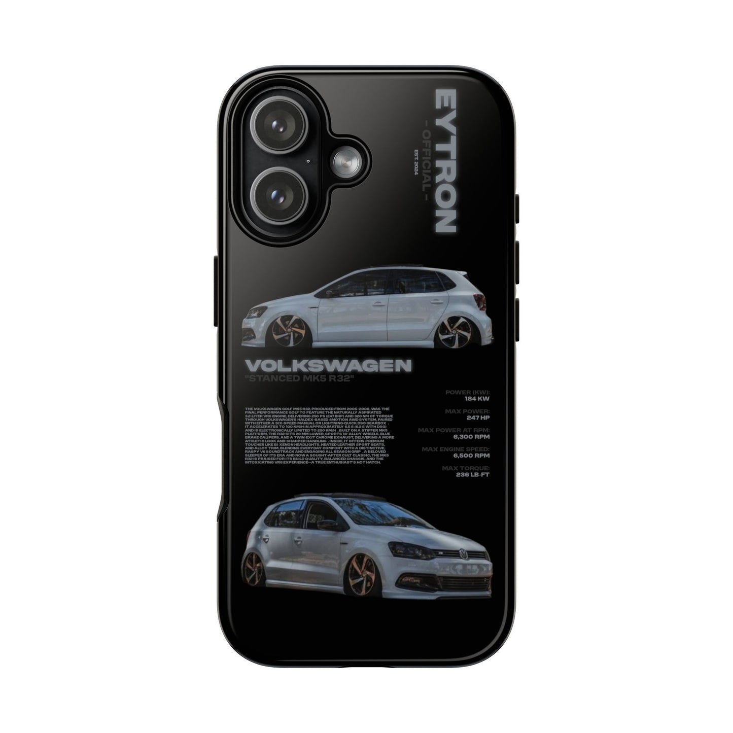 "Stanced MK5 R32" Sturdy Case