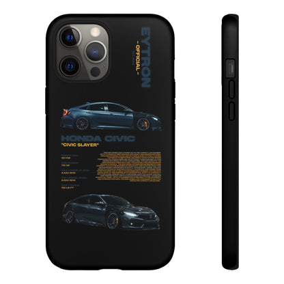 "Civic Slayer" Sturdy Case