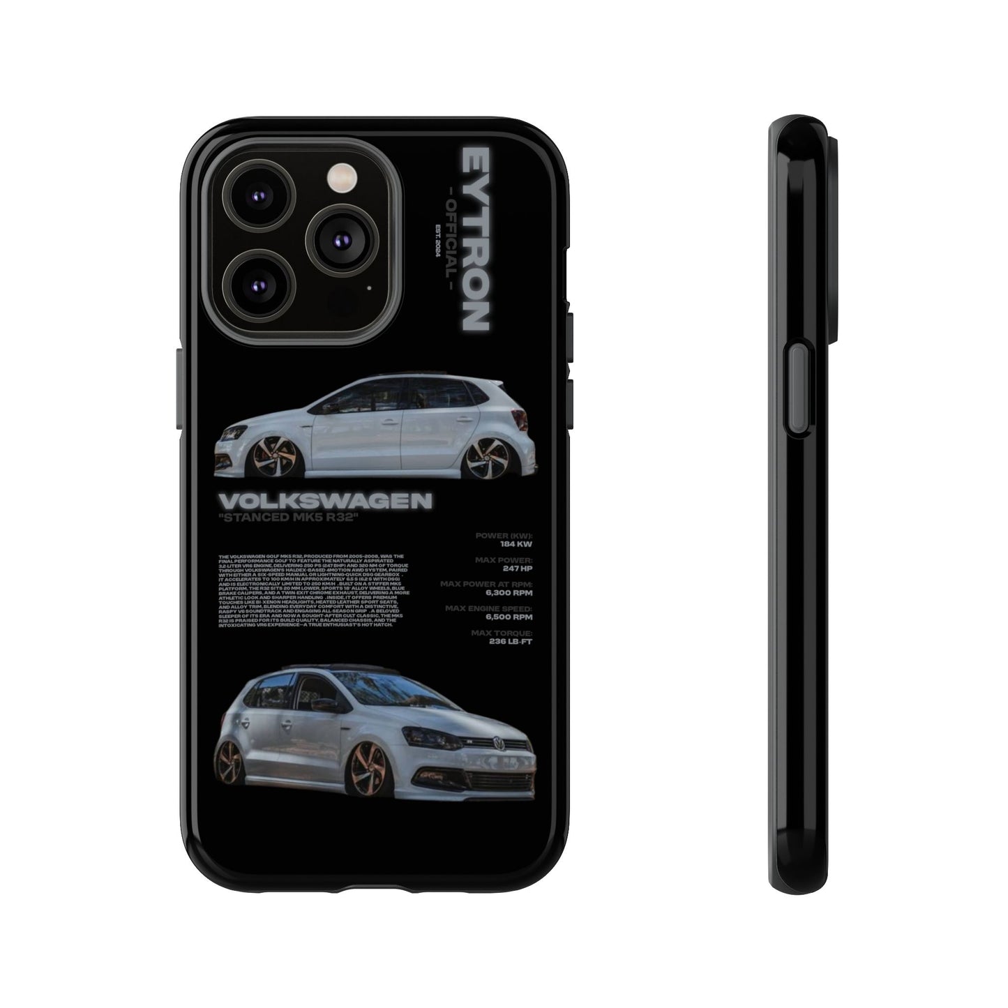 "Stanced MK5 R32" Sturdy Case