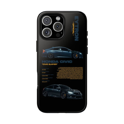 "Civic Slayer" Sturdy Case