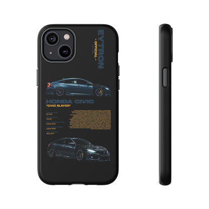 "Civic Slayer" Sturdy Case