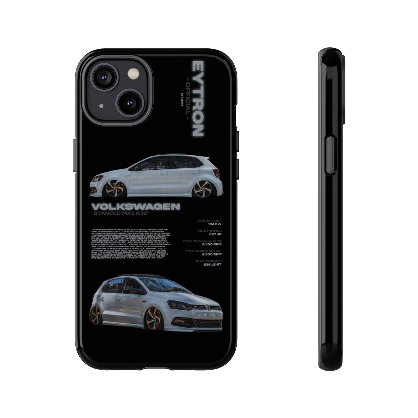 "Stanced MK5 R32" Sturdy Case