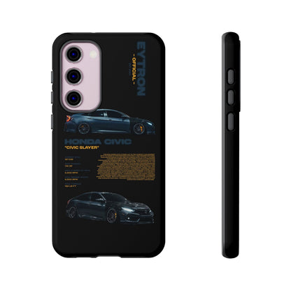 "Civic Slayer" Sturdy Case