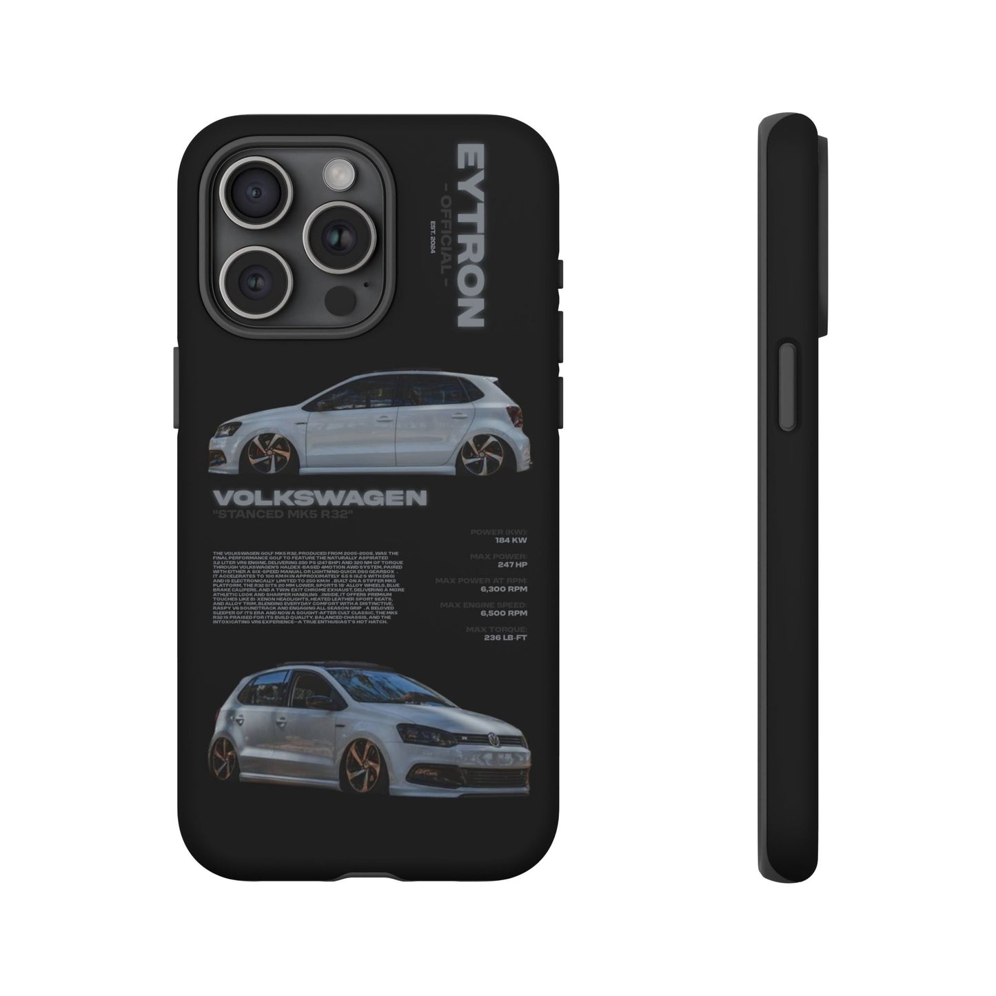 "Stanced MK5 R32" Sturdy Case