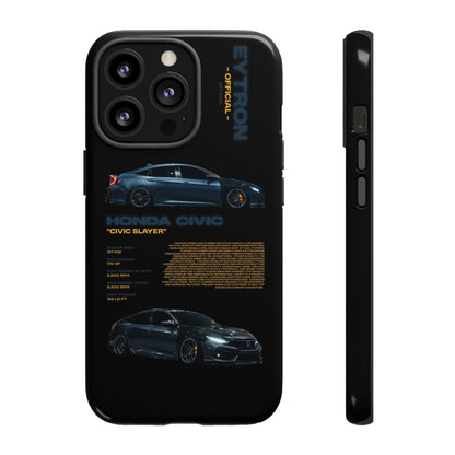 "Civic Slayer" Sturdy Case