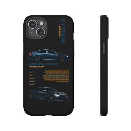 "Civic Slayer" Sturdy Case