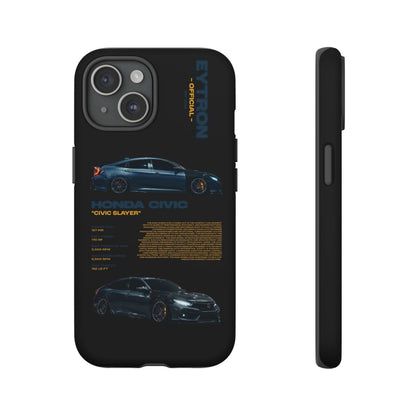 "Civic Slayer" Sturdy Case