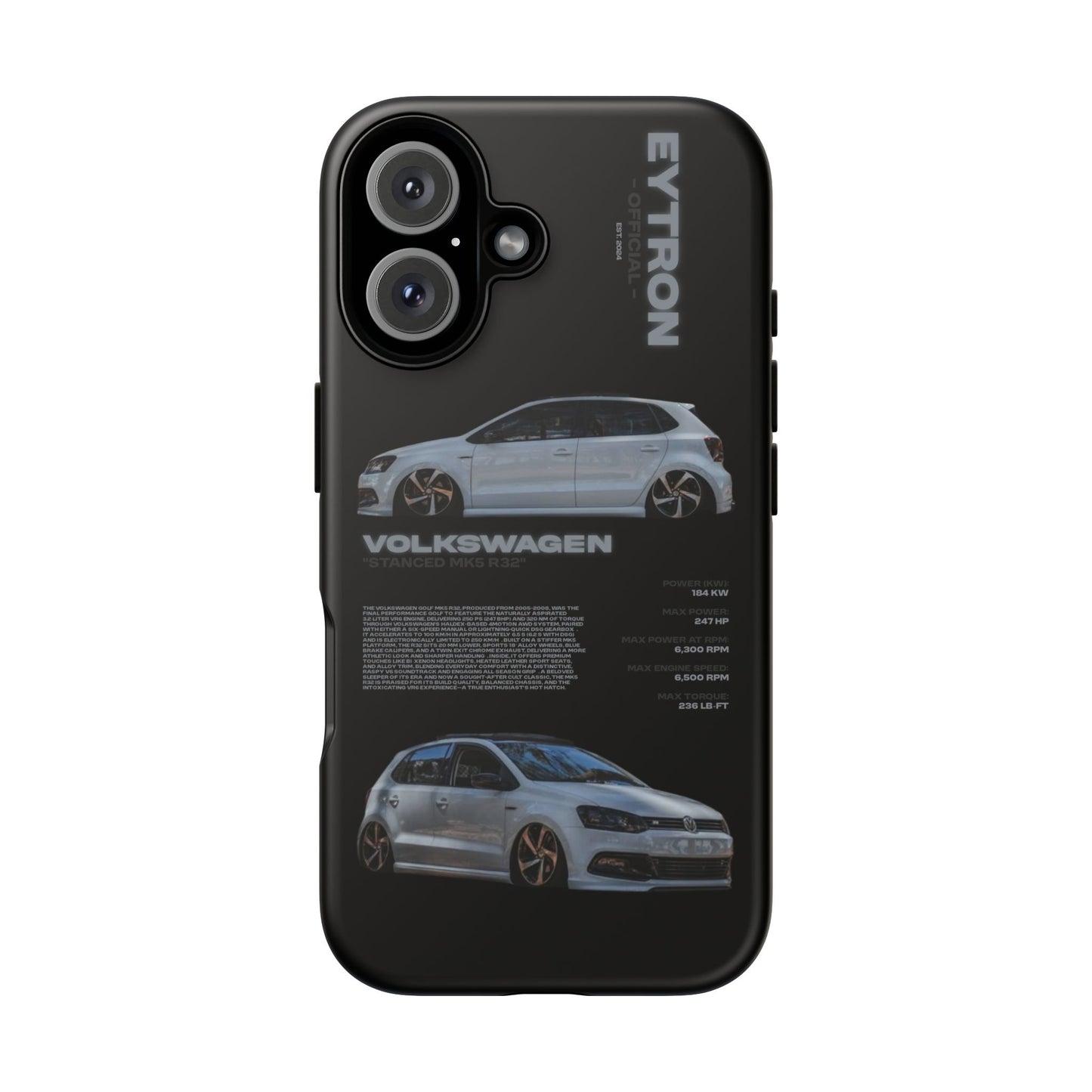 "Stanced MK5 R32" Sturdy Case