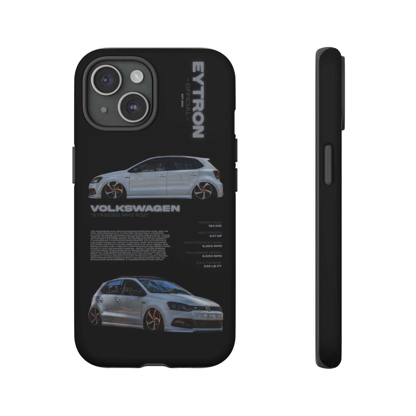 "Stanced MK5 R32" Sturdy Case