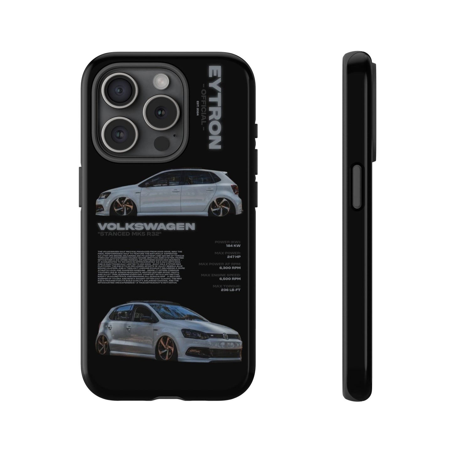 "Stanced MK5 R32" Sturdy Case