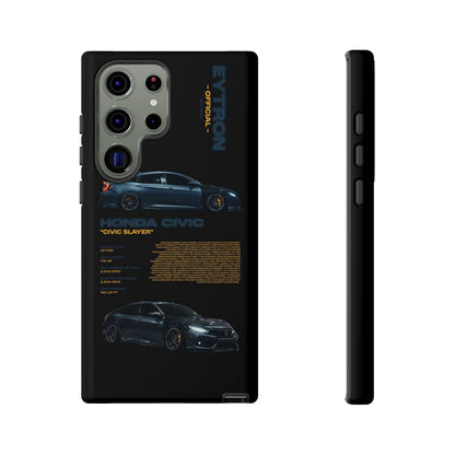 "Civic Slayer" Sturdy Case