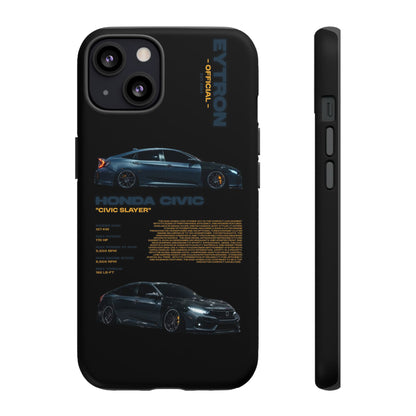 "Civic Slayer" Sturdy Case