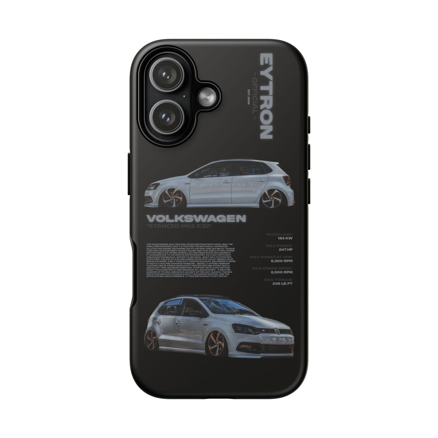 "Stanced MK5 R32" Sturdy Case