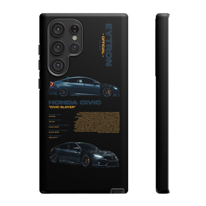 "Civic Slayer" Sturdy Case