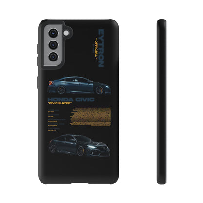 "Civic Slayer" Sturdy Case