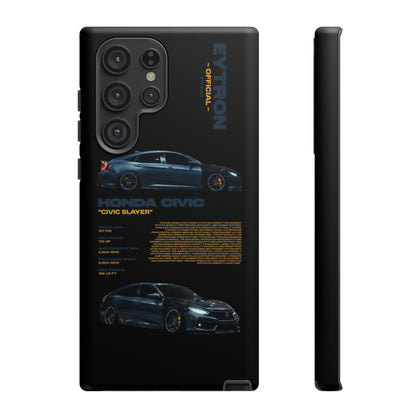 "Civic Slayer" Sturdy Case