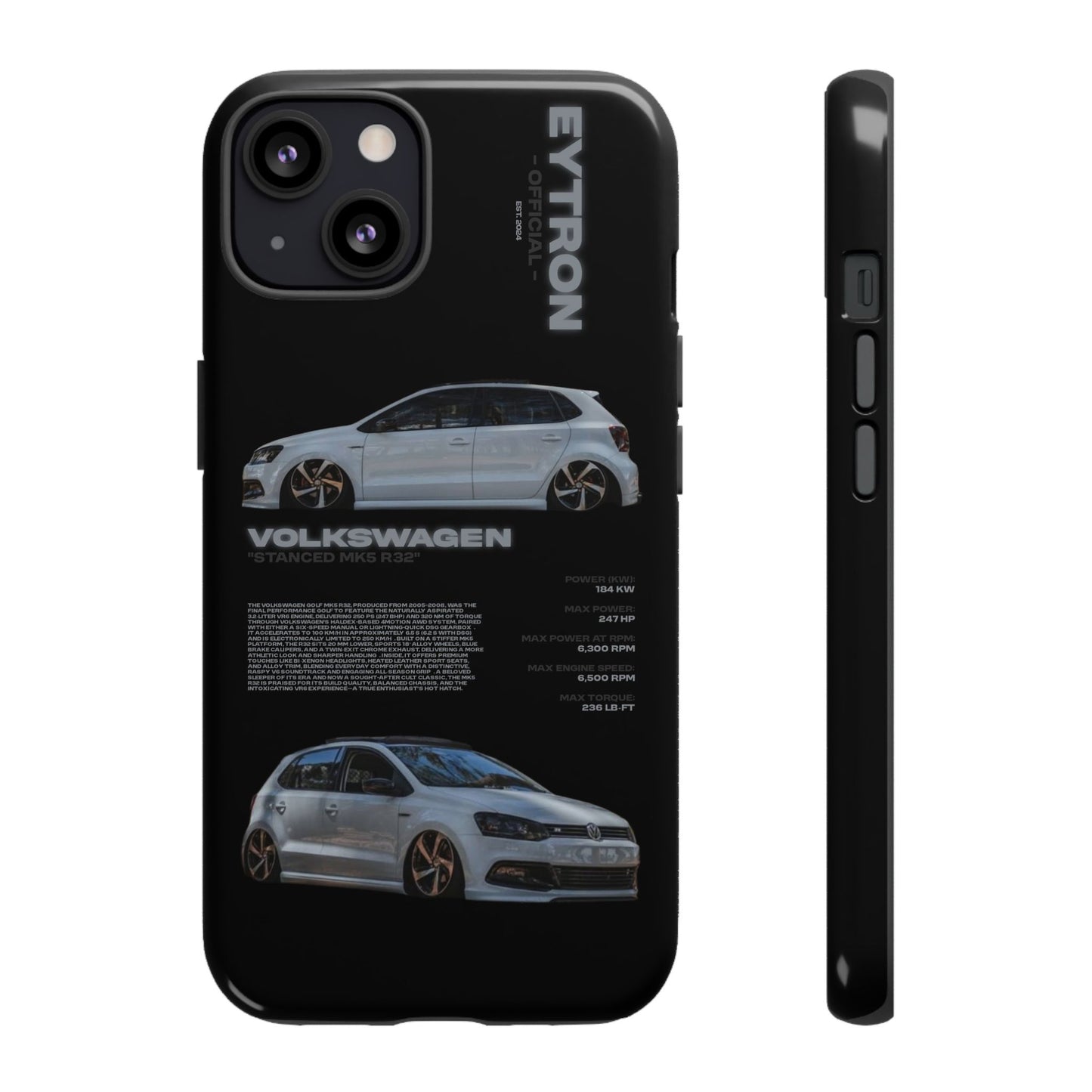 "Stanced MK5 R32" Sturdy Case